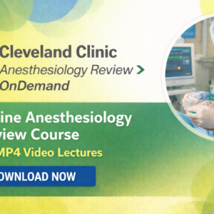 Cleveland Clinic Anesthesiology Review OnDemand 2018 (Videos)